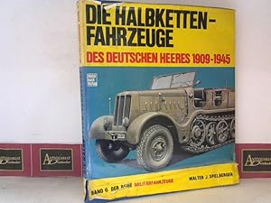 Imagen del vendedor de Die Halbketten-Fahrzeuge des deutschen Heeres 1909-1945. (= Reihe Militrfahrzeuge, Band 6). a la venta por Antiquariat Deinbacher