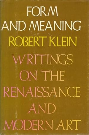 Bild des Verkufers fr Form and Meaning: Writings on the Renaissance and Modern Art zum Verkauf von LEFT COAST BOOKS