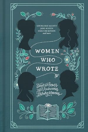 Immagine del venditore per Women Who Wrote : Stories and Poems from Audacious Literary Mavens venduto da GreatBookPrices