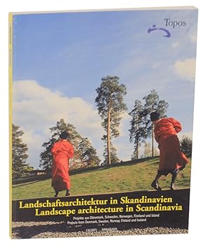 Image du vendeur pour Landschaftsarchitektur in Skandiavien: Projekte aus Danemark, Scweden, Norwegen, Finnland und Island / Landscape Architecture in Scandinavia Projects from Denmark, Sweden, Norway, Finland and Iceland mis en vente par Jeff Hirsch Books, ABAA