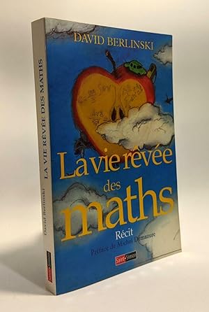 Image du vendeur pour La Vie rve des maths mis en vente par crealivres