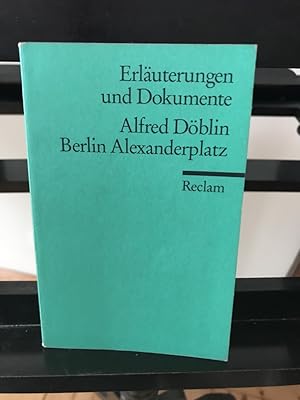 Bild des Verkufers fr Erluterungen und Dokumente: Alfred Dblin - Berlin Alexanderplatz zum Verkauf von Antiquariat Liber Antiqua