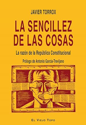 La sencillez de las cosas. La razón de la República Constitucional.