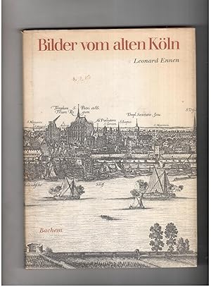 Seller image for Bilder vom alten Kln - Stadtansichten des 15. bis 18. Jahrhunderts for sale by manufactura