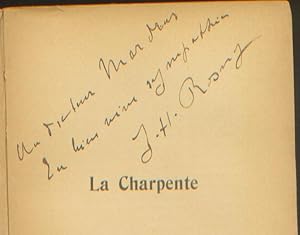 Image du vendeur pour La Charpente. Roman de moeurs. Envoi au Dr. Mardrus. mis en vente par librairie du bois