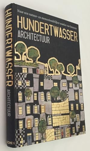 Hundertwasser architectuur. Naar een natuur- en mensvriendelijker manier van bouwen
