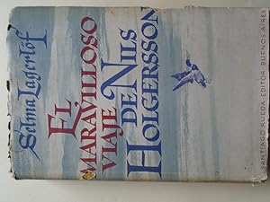 Immagine del venditore per El Maravilloso Viaje de Nils Holgersson. Traduccin del Sueco por Carlos Antonio Talavera y Vicente Clavel. venduto da Carmichael Alonso Libros