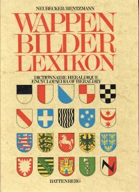 Bild des Verkufers fr Wappen-Bilder-Lexikon. Dictionnaire heraldique. Encyclopedia of heraldry. zum Verkauf von Bcher Eule