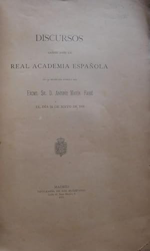 Seller image for Discursos ledos ante la Real Academia Espaola en la recepcin pblica de D. Antonio Mara Fabi, el da 24 de mayo de 1891. for sale by Carmichael Alonso Libros