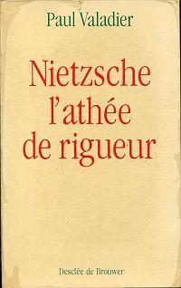 Image du vendeur pour Nietzsche, l'athe de rigueur. mis en vente par Bcher Eule