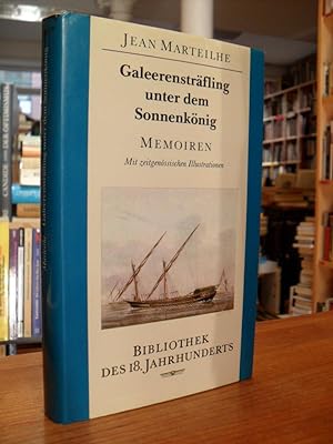 Galeerensträfling unter dem Sonnenkönig - Memoiren, aus dem Französischen von Hermann Adelberg - ...