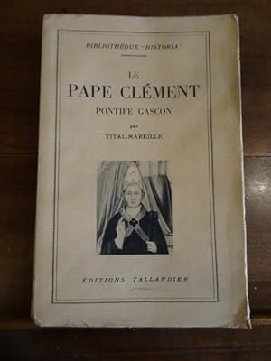 Seller image for Le Pape Clment, Pontife Gascon. for sale by Librairie Lang