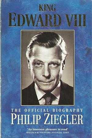 Seller image for King Edward VIII - the Official Biography for sale by Chaucer Head Bookshop, Stratford on Avon