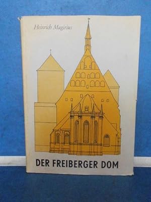 Der Freiberger Dom Forschungen und Denkmalpflege