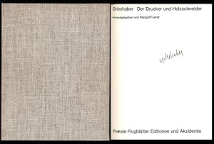 Imagen del vendedor de Grieshaber. Der Drucker und Holzschneider. Plakate, Flugbltter, Editionen und Akzidentia. Herausgegeben von Margot Fuerst. [Signiertes Exemplar]. a la venta por Antiquariat Lenzen