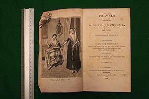 Seller image for Travels through the Balearic and Pithiusian Islands, performed between the years 1801 and 1806. Translated from the French [ . . . ] for sale by Stephen Rench