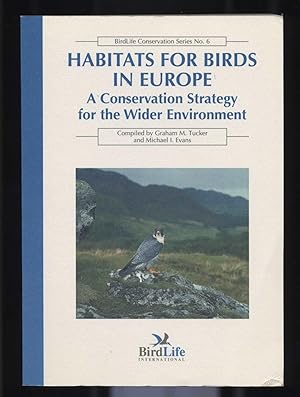 Image du vendeur pour Habitats for Birds in Europe: A Conservation Strategy for the Wider Environment mis en vente par Calluna Books