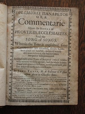 Image du vendeur pour Solomonis panaretos: or, A commentarie upon the books of Proverbs, Ecclesiastes, and the Song of Songs. Wherein the text is explained, some controversies are discussed, divers common-places are handled, and many remarkable matters hinted, [ . . ] mis en vente par Stephen Rench