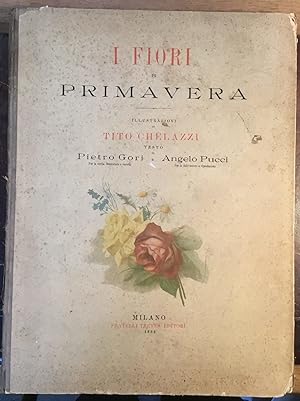 I fiori di primavera. Pietro Gori, Angelo Pucci. 1892