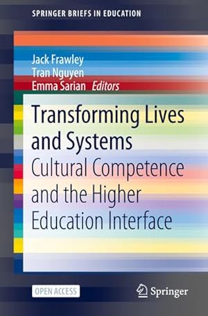 Seller image for Transforming Lives and Systems : Cultural Competence and the Higher Education Interface for sale by AHA-BUCH GmbH