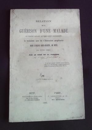 Relation de la guérison d'une malade en prière devant le très-saint sacrement, .