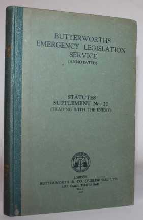 Trading With the Enemy. Butterworths Emergency Legislation Service Statutes Supplement No. 22