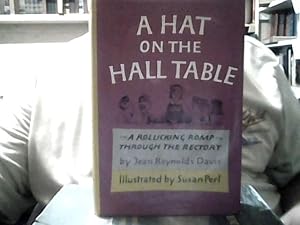 Seller image for A HAT ON THE HALL TABLE for sale by Smokey