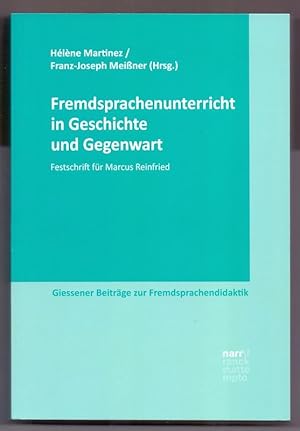 Fremdsprachenunterricht in Geschichte und Gegenwart : Festschrift für Marcus Reinfried. Hélène Ma...