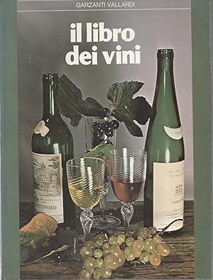 Image du vendeur pour IL LIBRO DEI VINI /LE GRAND LIVRE DU VIN mis en vente par ART...on paper - 20th Century Art Books