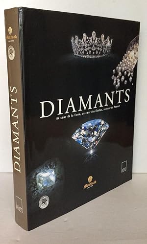 Diamants ; Au coeur de la terre, au coeur des étoiles, au coeur du pouvoir