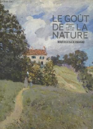 Bild des Verkufers fr Le got de la nature : Paysages des XIXe et XXe sicles zum Verkauf von Le-Livre