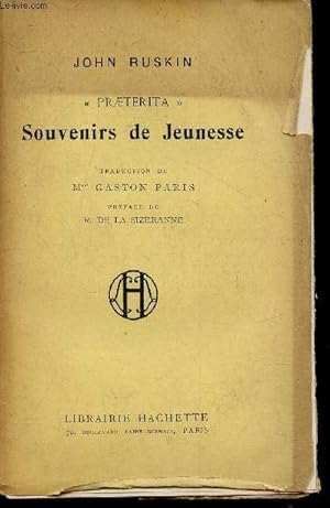 Seller image for Praeterita" Souvenirs de jeunesse for sale by Le-Livre