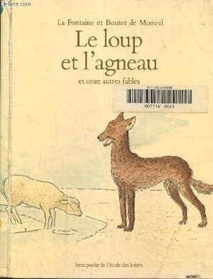 Imagen del vendedor de Le Loup et l'agneau et onze autres fables a la venta por Le-Livre