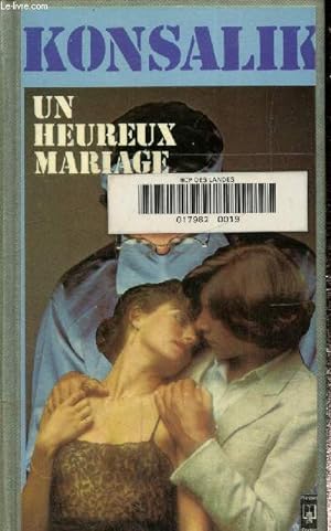 Bild des Verkufers fr Un heureux mariage zum Verkauf von Le-Livre