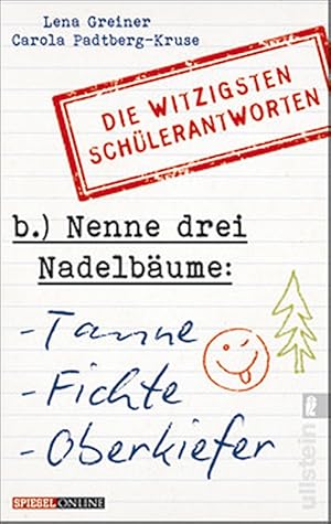 Seller image for Nenne drei Nadelbume: Tanne, Fichte, Oberkiefer - Die witzigsten Schlerantworten for sale by artbook-service