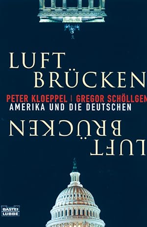Seller image for Kloeppel , Luftbrcken - Amerika u.die Deutschen for sale by artbook-service