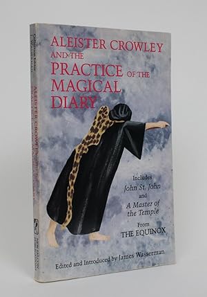 Aleister Crowley and the Practice of the Agical Diary