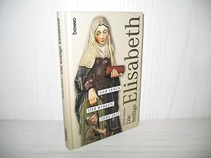 Seller image for Die heilige Elisabeth: Ihr Leben, ihr Wirken, ihre Zeit. for sale by buecheria, Einzelunternehmen