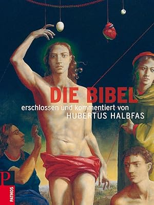 Seller image for Die Bibel - erschlossen u. kommentiert von Hubertus Halbfas for sale by artbook-service