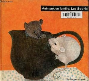 Image du vendeur pour Les souris, collection animaux en famille mis en vente par Le-Livre