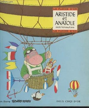 Seller image for Aristide et Anatole astronautes (Collection : "La flche d'or") for sale by Le-Livre