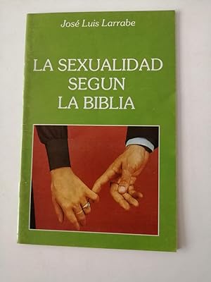 Image du vendeur pour La sexualidad segn la Biblia [folleto] mis en vente par Perolibros S.L.