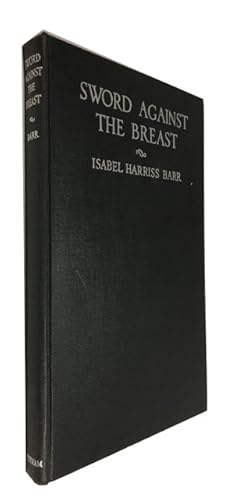 Seller image for Sword Against the Breast for sale by McBlain Books, ABAA