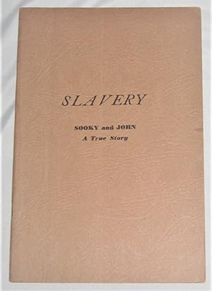 Seller image for Slavery: Sooky and John A True Story for sale by Books About the South