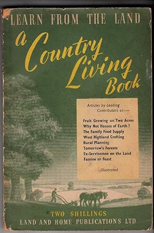 A Country Living Book | Learn from The Land inc. Fruit Growing on Two Acres, Why Not Houses of Ea...