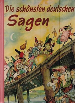 Seller image for Die schnsten deutschen Sagen. for sale by Ant. Abrechnungs- und Forstservice ISHGW