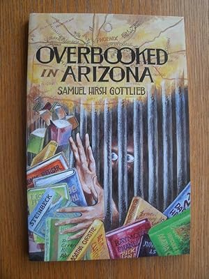 Seller image for Overbooked in Arizona for sale by Scene of the Crime, ABAC, IOBA