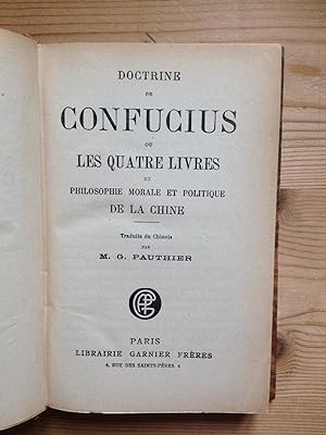 Doctrine de Confucius ou Les quatre livres de philosophie morale et politique de la Chine.