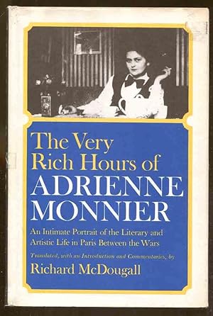 Immagine del venditore per The Very Rich Hours of Adrienne Monnier venduto da Dearly Departed Books