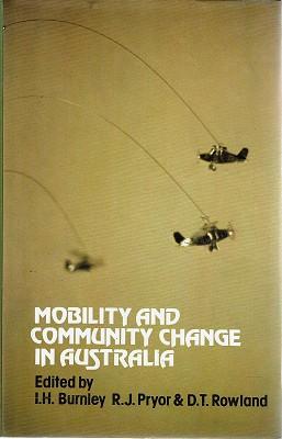 Image du vendeur pour Mobility And Community Change In Australia mis en vente par Marlowes Books and Music